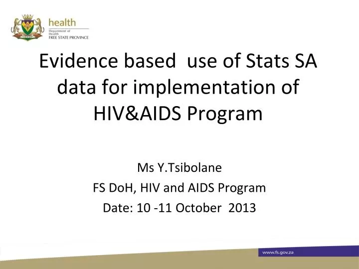 evidence based use of stats sa data for implementation of hiv aids program
