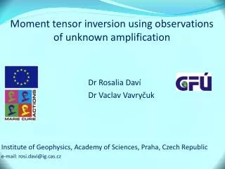 Moment tensor inversion using observations of unknown amplification