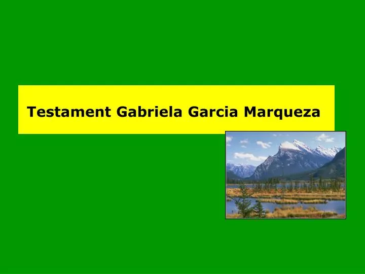 testament gabriela garcia marqueza