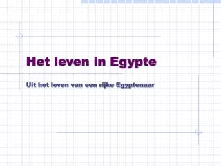 het leven in egypte