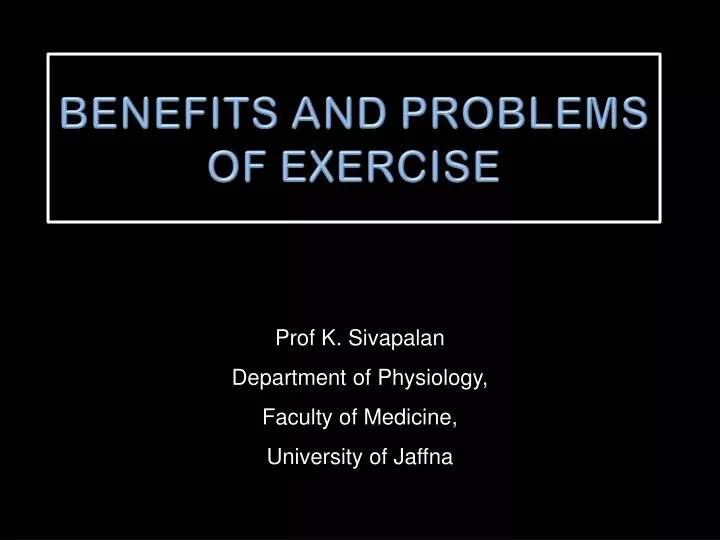 benefits and problems of exercise