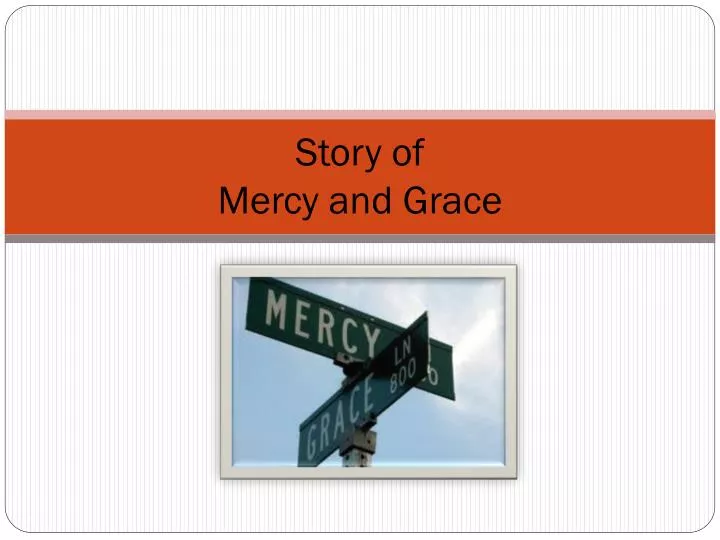 story of mercy and grace