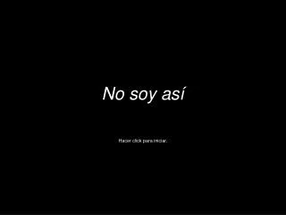no soy as