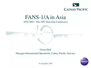 FANS-1/A in Asia ATN 2002 - The ATC Data link Conference