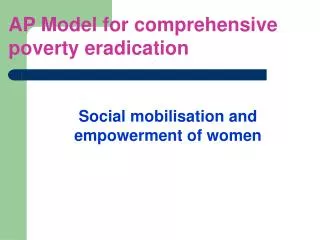 Social mobilisation and empowerment of women