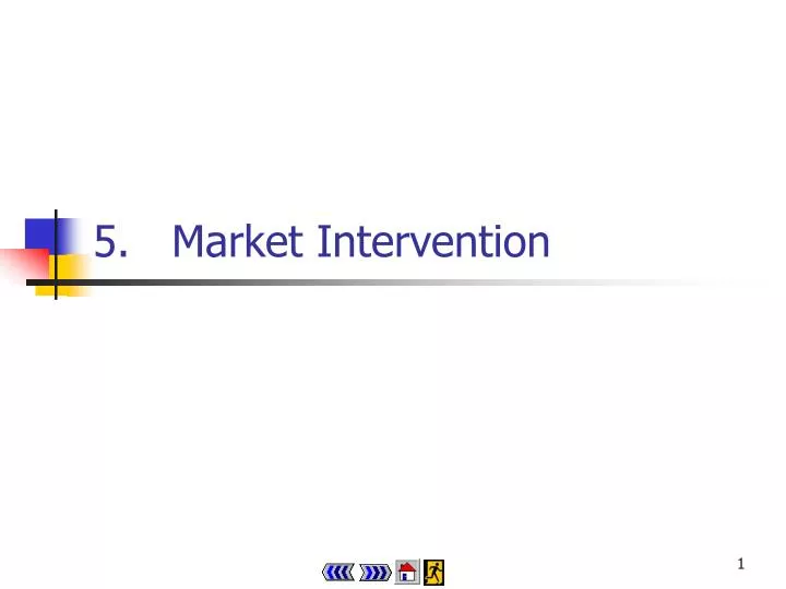 5 market intervention