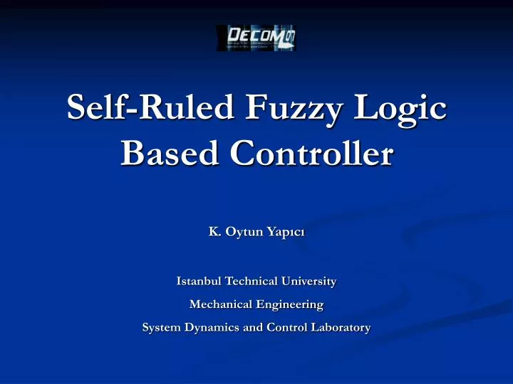 self ruled fuzzy logic based controller