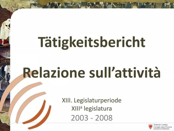 xiii legislaturperiode xiii a legislatura 2003 2008