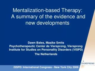 Mentalization-based Therapy: A summary of the evidence and new developments