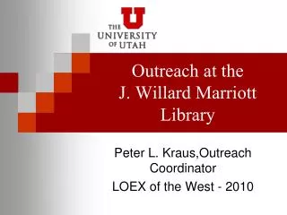 Outreach at the J. Willard Marriott Library