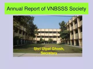 Annual Report of VNBSSS Society