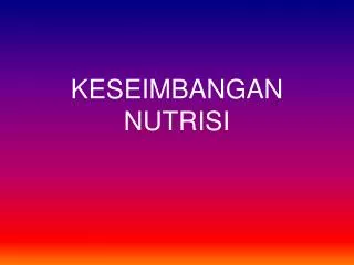 keseimbangan nutrisi