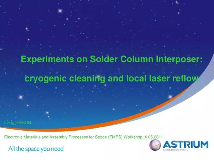 experiments on solder column interposer cryogenic cleaning and local laser reflow