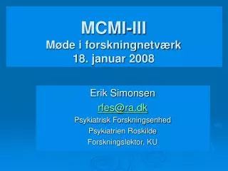 mcmi iii m de i forskningnetv rk 18 januar 2008
