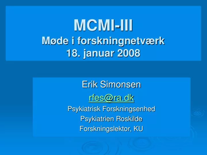 mcmi iii m de i forskningnetv rk 18 januar 2008