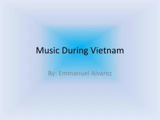 Music During Vietnam