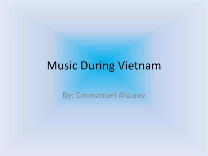 music during vietnam