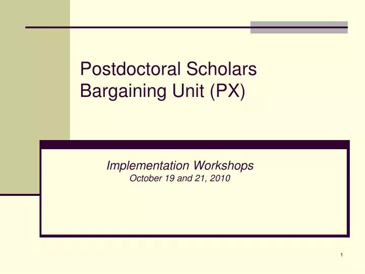 postdoctoral scholars bargaining unit px