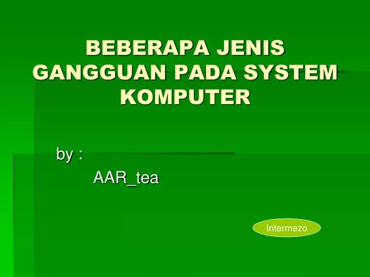 beberapa jenis gangguan pada system komputer