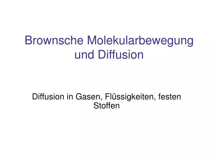 brownsche molekularbewegung und diffusion