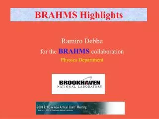 BRAHMS Highlights