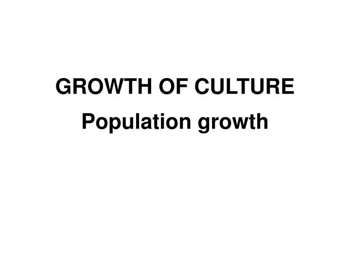 growth of culture population growth