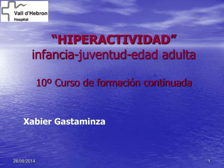 hiperactividad infancia juventud edad adulta 10 curso de formaci n continuada