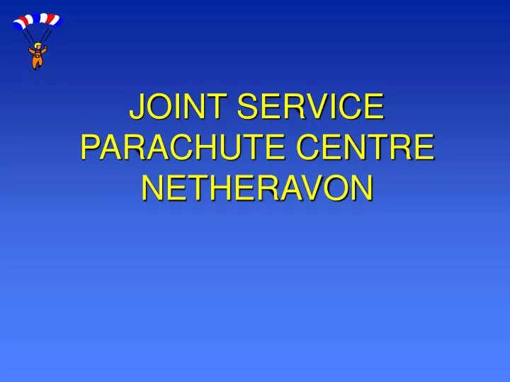 joint service parachute centre netheravon
