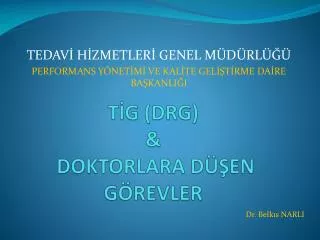 t g drg doktorlara d en g revler