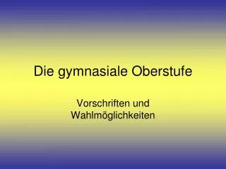 die gymnasiale oberstufe