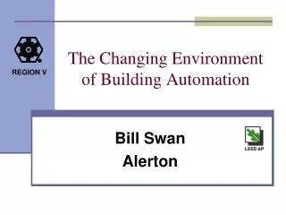 The Changing Environment of Building Automation