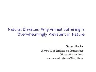 Natural Disvalue: Why Animal Suffering Is Overwhelmingly Prevalent in Nature