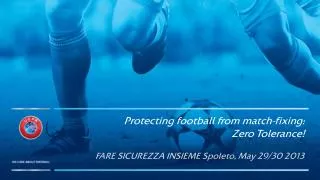 Protecting football from match-fixing: Zero Tolerance!