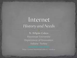 Internet History and Needs