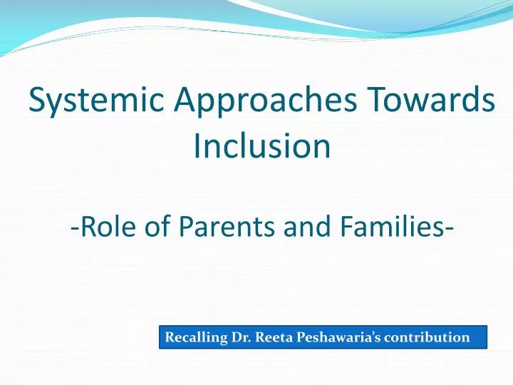 systemic approaches towards inclusion role of parents and families