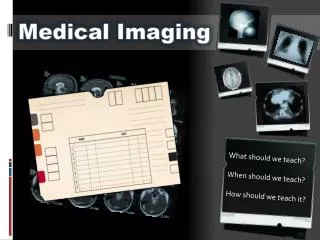 Medical Imaging