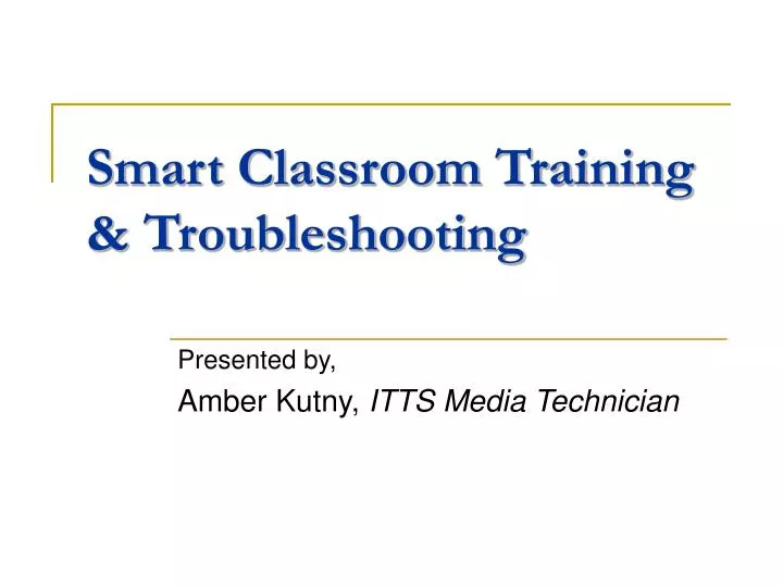 smart classroom training troubleshooting