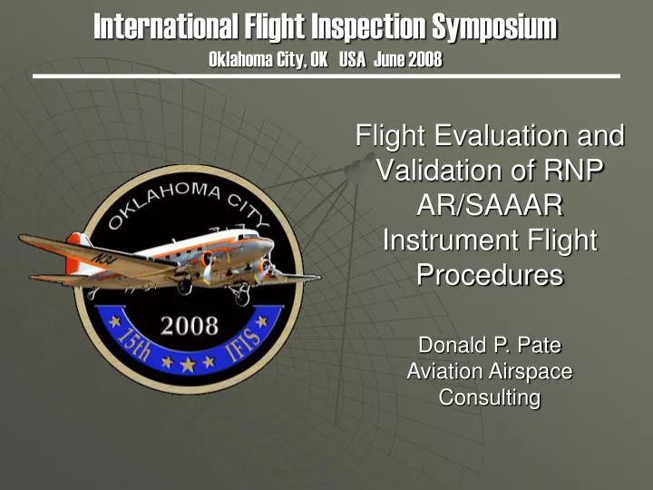 flight evaluation and validation of rnp ar saaar instrument flight procedures