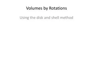 Volumes by Rotations