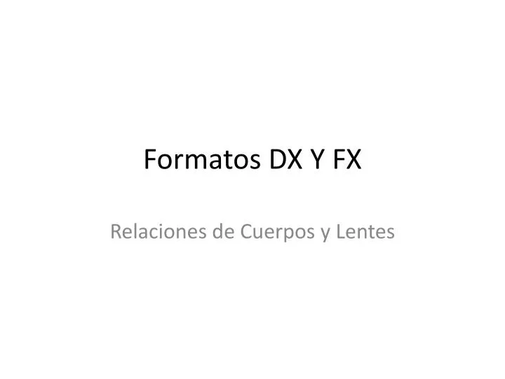 formatos dx y fx