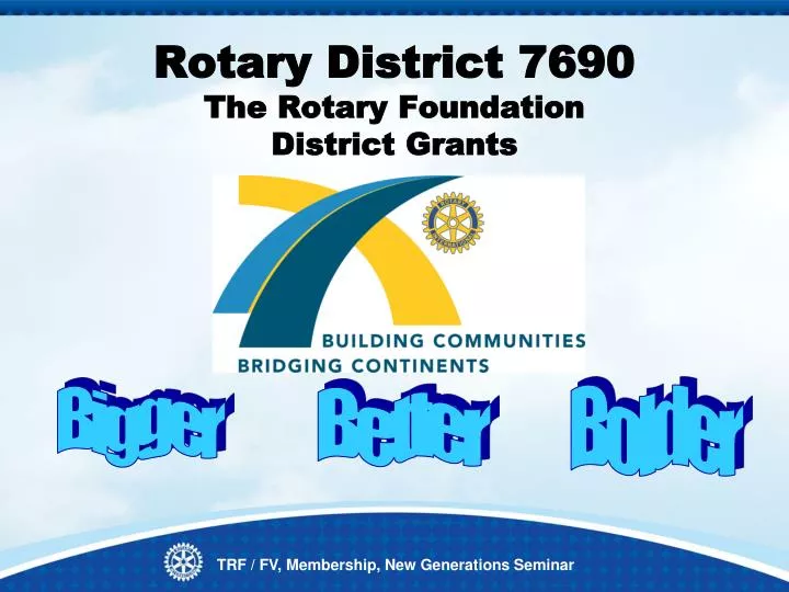 rotary district 7690 the rotary foundation district grants
