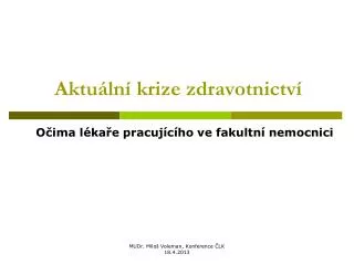 aktu ln krize zdravotnictv