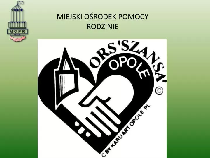 PPT - MIEJSKI OŚRODEK POMOCY RODZINIE PowerPoint Presentation, Free ...