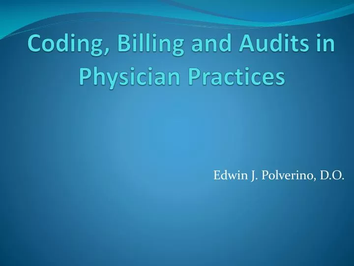 coding billing and audits in physician practices