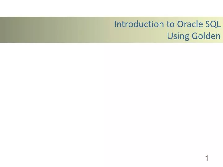 introduction to oracle sql using golden