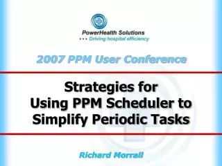 Strategies for Using PPM Scheduler to Simplify Periodic Tasks