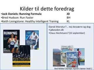 kilder til dette foredrag
