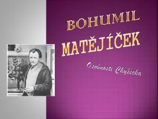 bohumil mat j ek