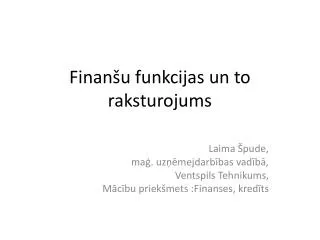 finan u funkcijas un to raksturojums