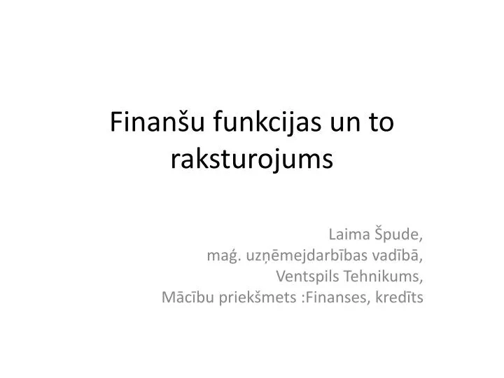 finan u funkcijas un to raksturojums